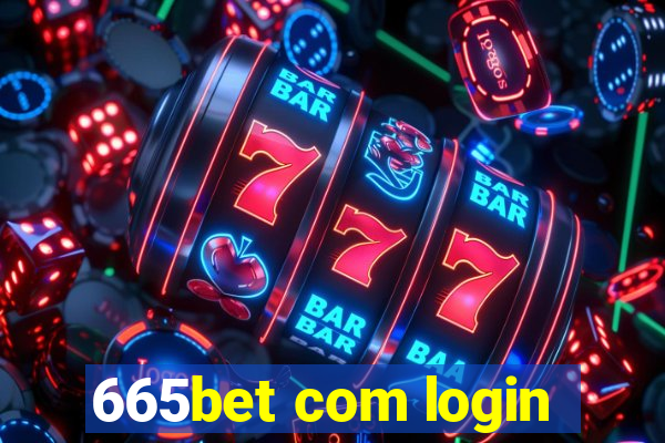 665bet com login